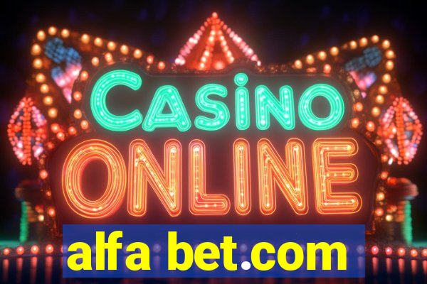 alfa bet.com